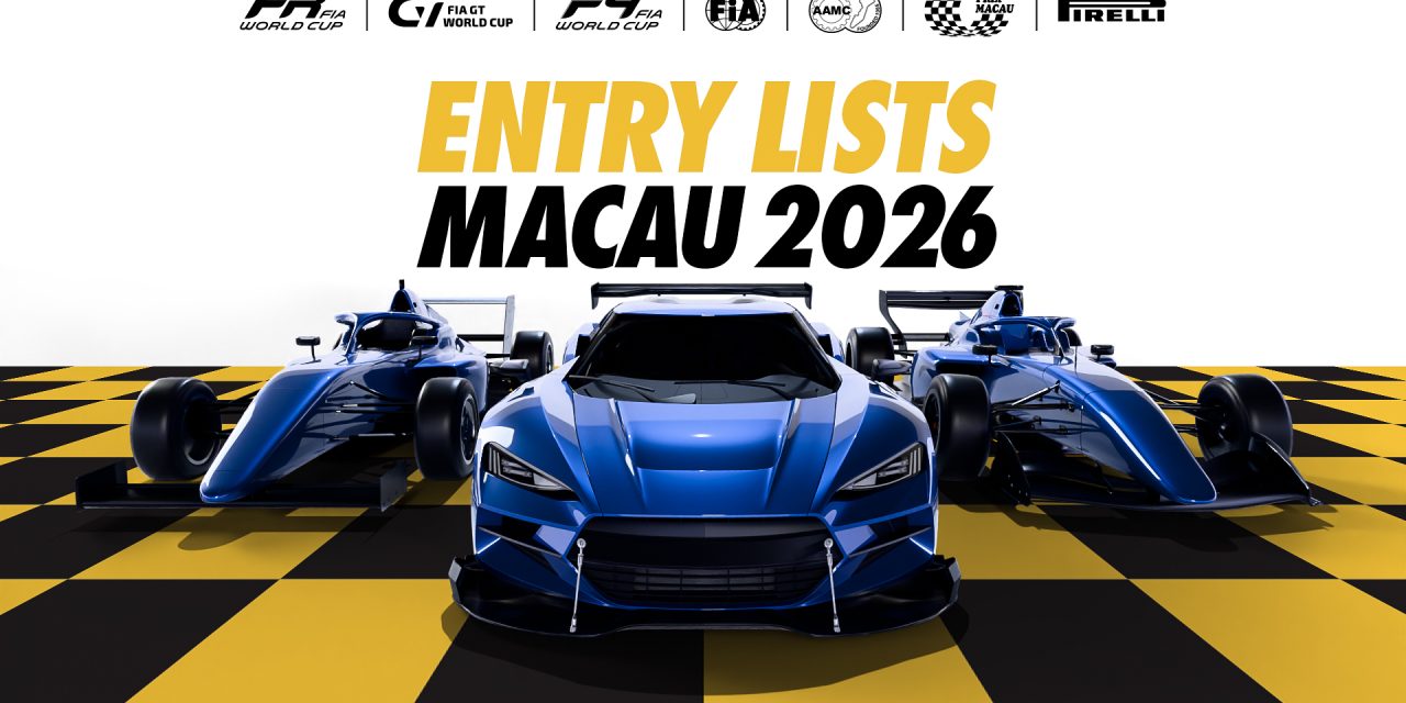 Macau Grand Prix 2026: πλήρεις λίστες συμμετοχών στα τρία FIA World Cups